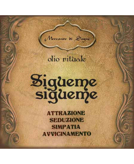 Sigueme sigueme | Olio rituale