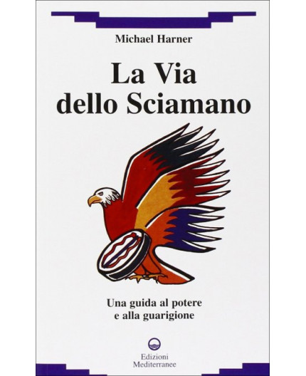 La Via dello Sciamano