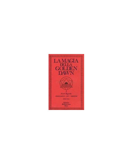 La Magia della Golden Dawn - Vol.1