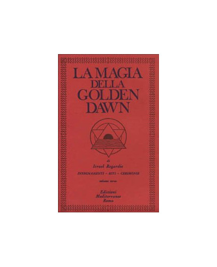 La Magia della Golden Dawn - Vol 3