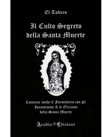 Il Culto Segreto della Santa Muerte