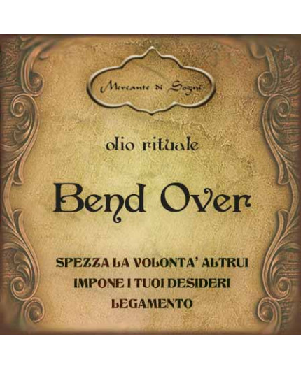 Bend over | Olio rituale