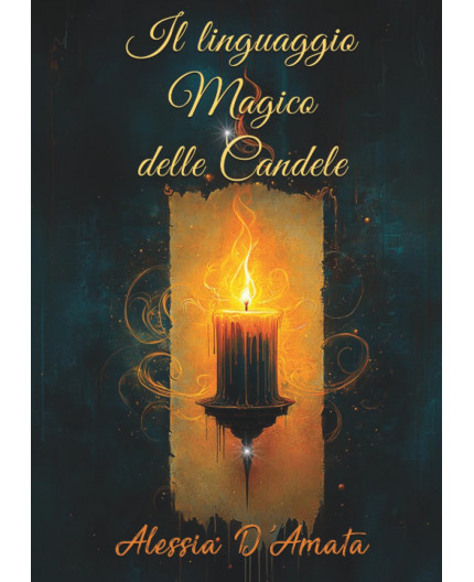 Il linguaggio magico delle candele Il linguaggio magico delle candele