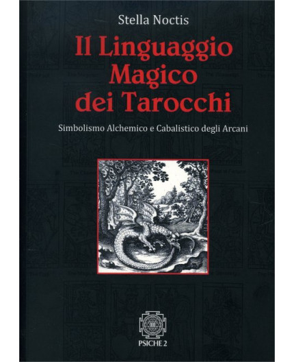Il Linguaggio Magico dei Tarocchi