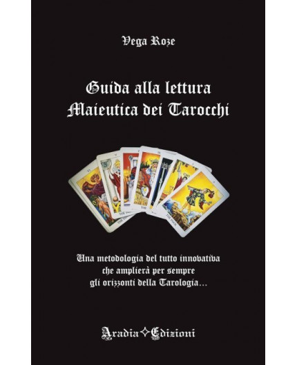 Guida alla Lettura Maieutica dei Tarocchi