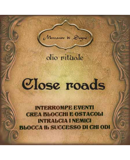 Close roads | Olio rituale