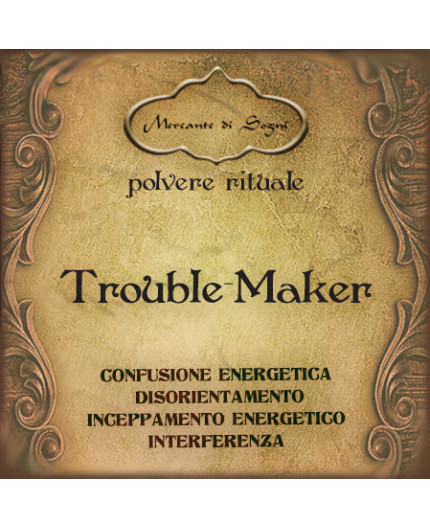 Trouble - Maker | Polvere rituale