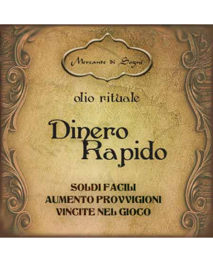 Dinero rapido | Olio rituale