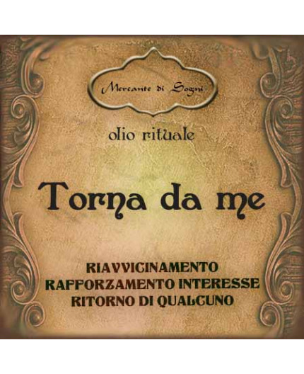 Torna da me | Olio rituale