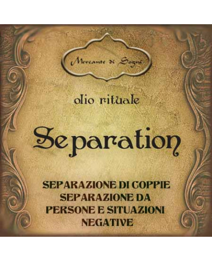 Separation | Olio rituale