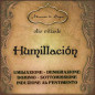 Humillación | Olio rituale