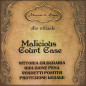 Malicious Court Case | Olio rituale Malicious Court Case | Olio rituale