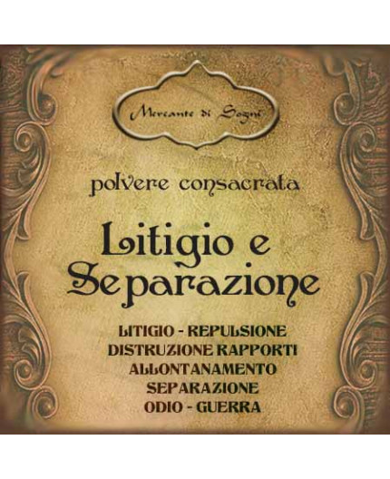 Litigio e Separazione | Polvere rituale