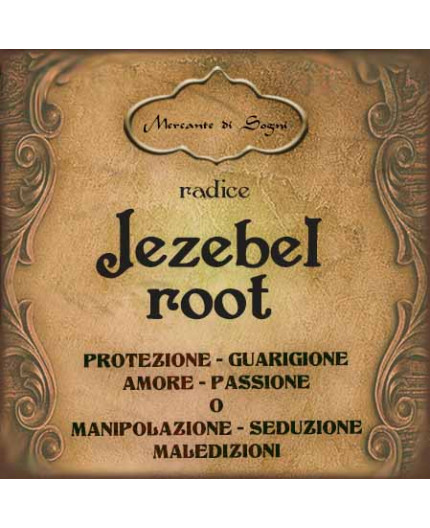 Jezebel Root	| Radice intera