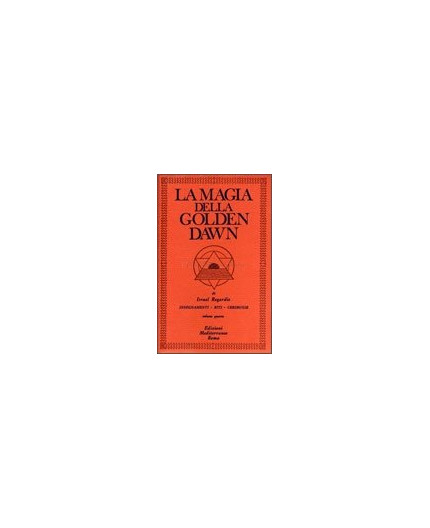 La Magia della Golden Dawn - Vol 4
